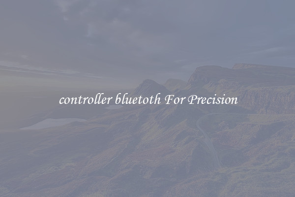controller bluetoth For Precision