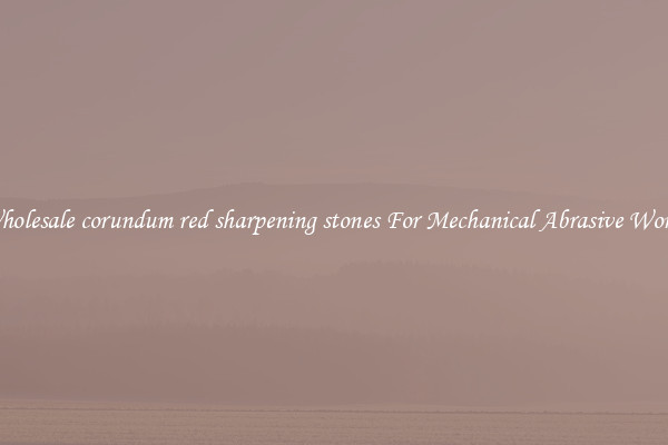 Wholesale corundum red sharpening stones For Mechanical Abrasive Works