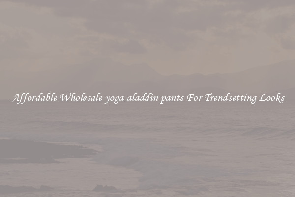 Affordable Wholesale yoga aladdin pants For Trendsetting Looks