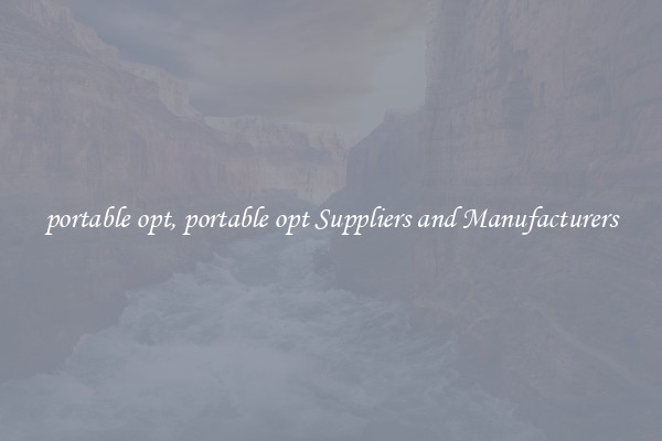 portable opt, portable opt Suppliers and Manufacturers