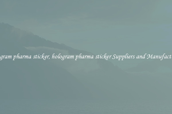hologram pharma sticker, hologram pharma sticker Suppliers and Manufacturers