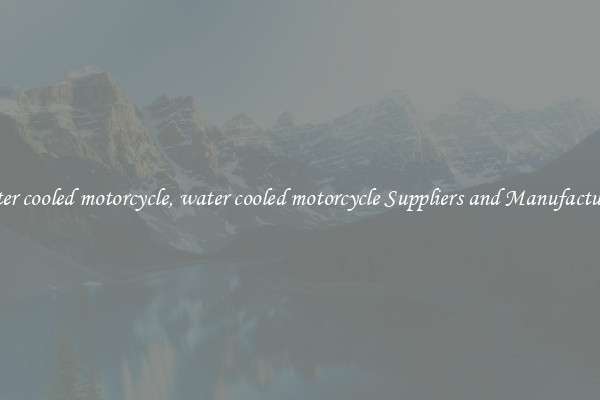 water cooled motorcycle, water cooled motorcycle Suppliers and Manufacturers