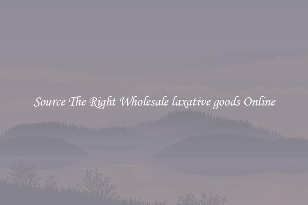 Source The Right Wholesale laxative goods Online