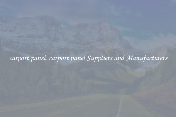 carport panel, carport panel Suppliers and Manufacturers